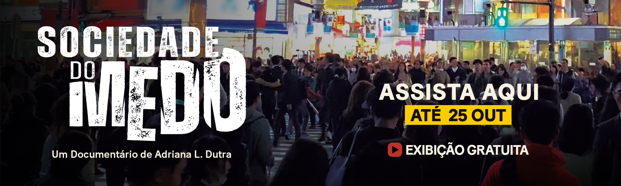 Assista Sociedade do Medo gratuitamente no inffinito.plus